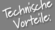 Technische Vorteile